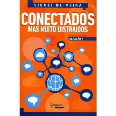 CONECTADOS MAS MUITO DISTRAIDOS - 1ª