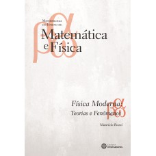 FÍSICA MODERNA:: TEORIAS E FENÔMENOS