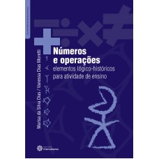 NÚMEROS E OPERAÇÕES:: ELEMENTOS LÓGICO-HISTÓRICOS PARA ATIVIDADE DE ENSINO