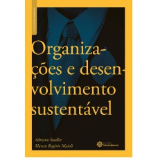 ORGANIZAÇÕES E DESENVOLVIMENTO SUSTENTÁVEL