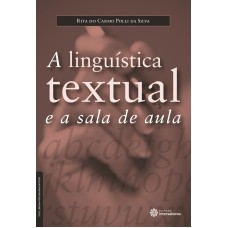 A LINGUÍSTICA TEXTUAL E A SALA DE AULA