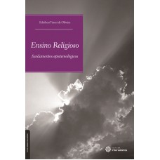 ENSINO RELIGIOSO:: FUNDAMENTOS EPISTEMOLÓGICOS