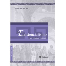 EXISTENCIALISMO:: UM ENFOQUE CULTURAL