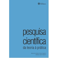 PESQUISA CIENTÍFICA:: DA TEORIA À PRÁTICA