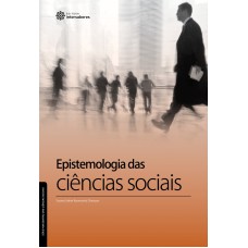 EPISTEMOLOGIA DAS CIÊNCIAS SOCIAIS