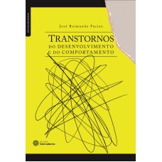 TRANSTORNOS DO DESENVOLVIMENTO E DO COMPORTAMENTO