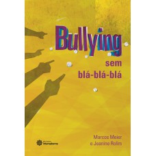 BULLYING SEM BLÁ-BLÁ-BLÁ