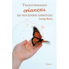 TRANSFORMANDO CRIANÇAS EM VENCEDORES ESPIRITUAIS