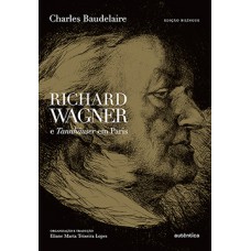 Richard Wagner e Tannhäuser em Paris