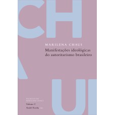 MANIFESTAÇÕES IDEOLÓGICAS DO AUTORITARISMO BRASILEIRO