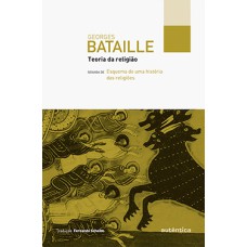 Teoria da religião: Seguida de Esquema de uma história das religiões