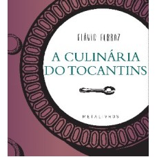 A CULINÁRIA DO TOCANTINS