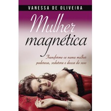 MULHER MAGNÉTICA