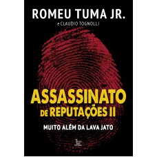 ASSASSINATO DE REPUTAÇÕES II