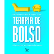 TERAPIA DE BOLSO: 100 PERGUNTAS PARA AUTOCONHECIMENTO