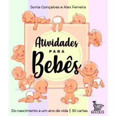 ATIVIDADES PARA BEBÊS: DO NASCIMENTO A UM ANO DE VIDA