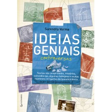 IDEIAS GENIAIS CONTROVERSAS