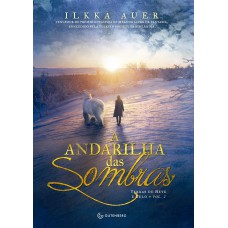 A ANDARILHA DAS SOMBRAS - VOLUME 2