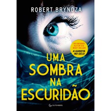 UMA SOMBRA NA ESCURIDÃO