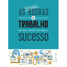 AS NOVAS REGRAS DO TRABALHO