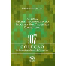 A teoria neoinstitucionalista do processo: uma trajetória conjectural