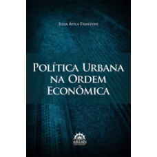 Política urbana na ordem econômica