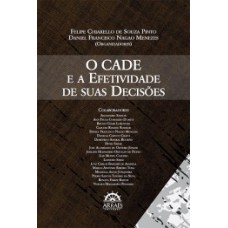 O CADE e a efetividade de suas decisões