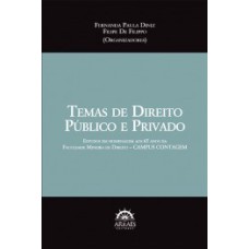 Temas de direito público e privado: estudos em homenagem aos 65 anos da Faculdade Mineira de Direito - Campus Contagem