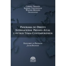 Panorama do direito internacional privado atual e outros temas contemporâneos: Festschrift ao professor Jacob Dolinger