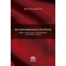 Autodeterminação dos povos: direito internacional e reconhecimento ao relativismo cultural