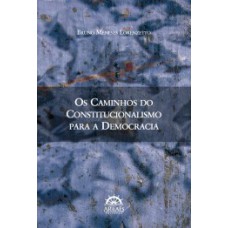 Os caminhos do constitucionalismo para a democracia