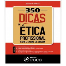 350 DICAS DE ÉTICA PROFISSIONAL PARA O EXAME DE ORDEM