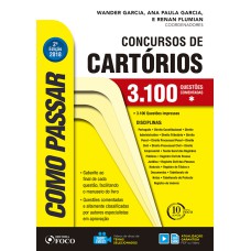 COMO PASSAR EM CONCURSOS DE CARTÓRIO - 3.100 QUESTÕES - 2ª EDIÇÃO - 2018