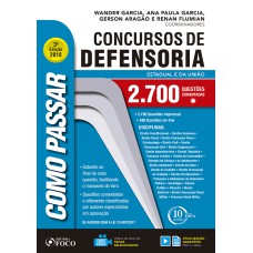 COMO PASSAR EM CONCURSOS DA DEFENSORIA - 2.700 QUESTÕES COMENTADAS - 3ª EDIÇÃO - 2018