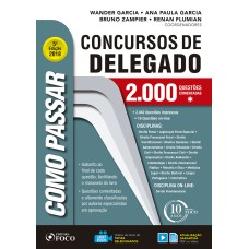 COMO PASSAR EM CONCURSOS DE DELEGADO - 2.000 QUESTÕES COMENTADAS - 5ª EDIÇÃO - 2018