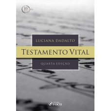 TESTAMENTO VITAL - 4ª EDIÇÃO - 2018