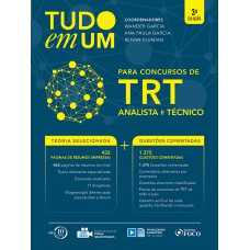 TUDO EM UM: TRT: ANALISTA E TÉCNICO - 3ª EDIÇÃO - 2018