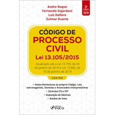 CÓDIGO DE PROCESSO CIVIL: LEI 13.105/2015- 3ª EDIÇÃO - 2019