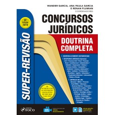 SUPER-REVISÃO PARA CONCURSO JURÍDICO - DOUTRINA COMPLETA - 6ª EDIÇÃO - 2019