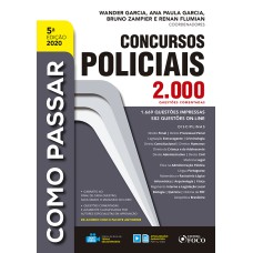 COMO PASSAR EM CONCURSOS POLICIAIS - 2.000 QUESTÕES COMENTADAS - 5ª ED - 2020