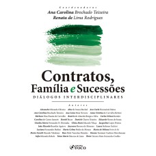 CONTRATOS, FAMÍLIA E SUCESSÕES - DIÁLOGOS INTERDISCIPLINARES