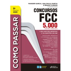 COMO PASSAR EM CONCURSOS FCC - 5.000 QUESTÕES COMENTADAS - 9ª ED - 2020