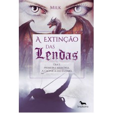 A EXTINÇÃO DAS LENDAS