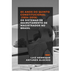 85 ANOS DO QUINTO CONSTITUCIONAL (1934-2019)