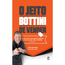 O JEITO BOTTINI DE VENDER