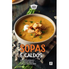 COLEÇÃO SABOR Á MESA - SOPAS E CALDOS