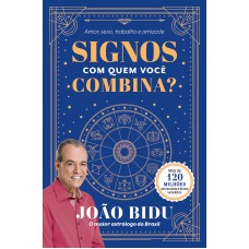 SIGNOS - COM QUEM VOCÊ COMBINA?