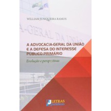 A ADVOCACIA-GERAL DA UNIÃO E A DEFESA DO INTERESSE PÚBLICO PRIMÁRIO