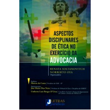 ASPECTOS DISCIPLINARES DE ETICA NO EXERCÍCIO DA ADVOCACIA