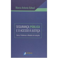 SEGURANÇA PÚBLICA E O ACESSO À JUSTIÇA